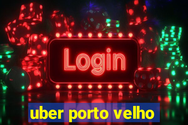 uber porto velho